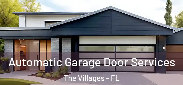  Automatic Garage Door Services The Villages - FL