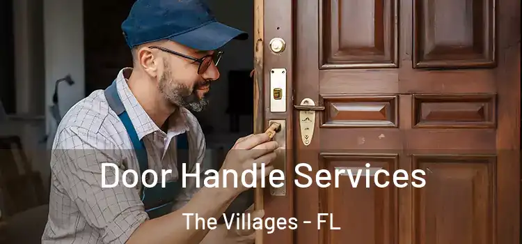 Door Handle Services The Villages - FL