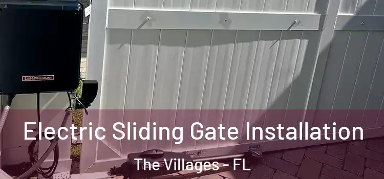  Electric Sliding Gate Installation The Villages - FL