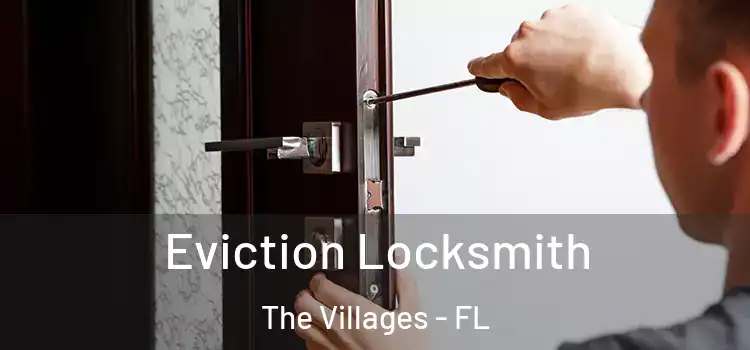  Eviction Locksmith The Villages - FL