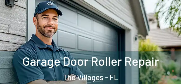  Garage Door Roller Repair The Villages - FL