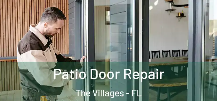 Patio Door Repair The Villages - FL