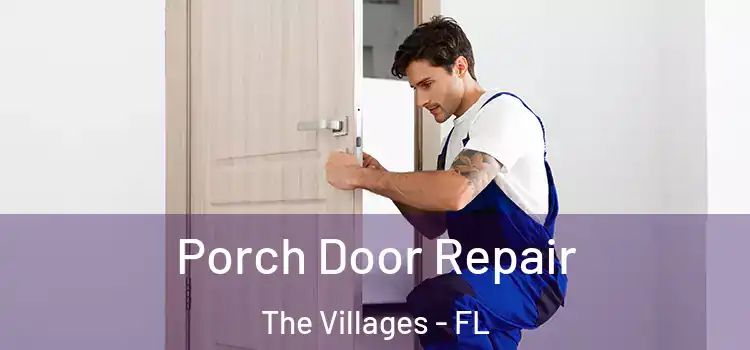  Porch Door Repair The Villages - FL