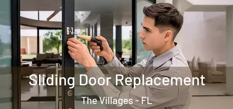 Sliding Door Replacement The Villages - FL