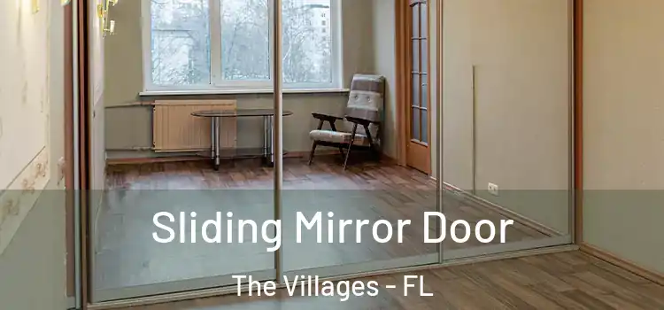  Sliding Mirror Door The Villages - FL